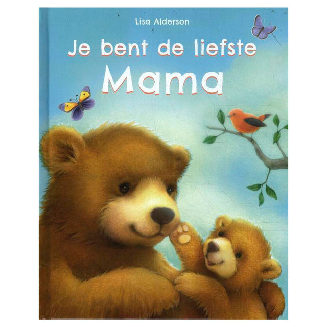 Eres la mamá más dulce.