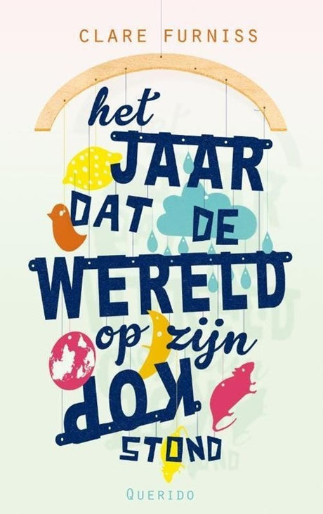 Het jaar dat de wereld op zijn kop stond | 2 stuks